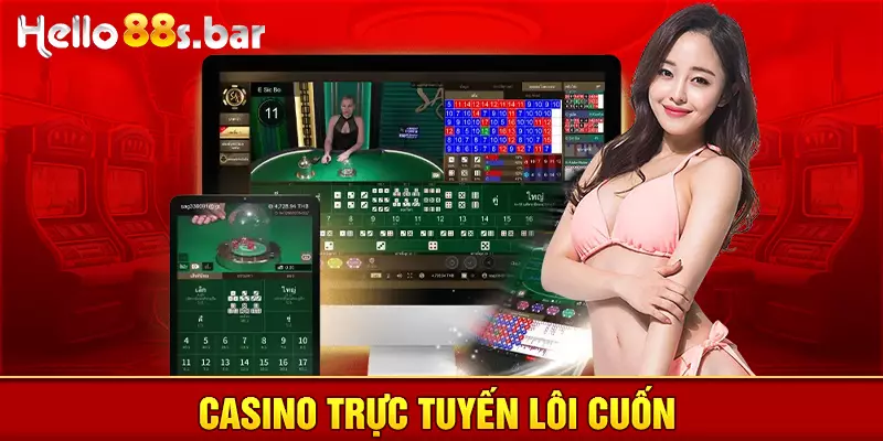 Casino trực tuyến lôi cuốn