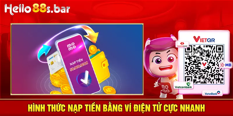 Hình thức nạp tiền bằng ví điện tử cực nhanh