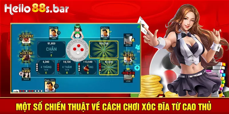 Một số chiến thuật về cách chơi xóc đĩa từ cao thủ 