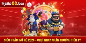 Siêu Phẩm Nổ Hũ 2024 - Chơi Ngay Nhận Thưởng Tiền Tỷ